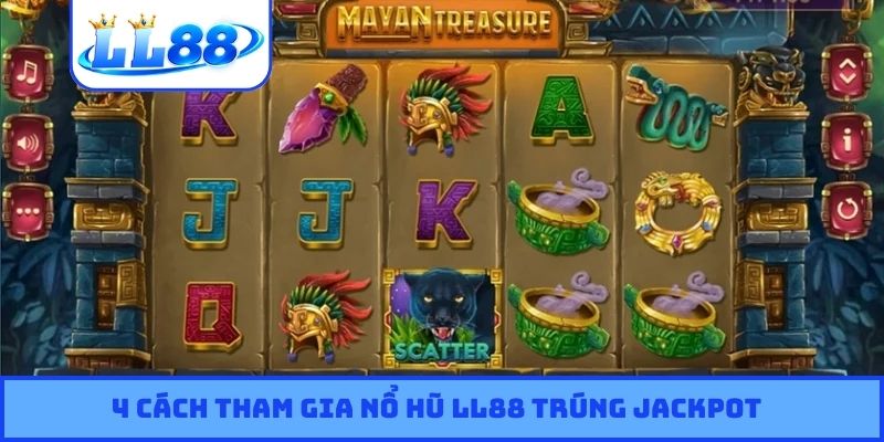 TOP 4 nổ hũ LL88 thịnh hành số 1