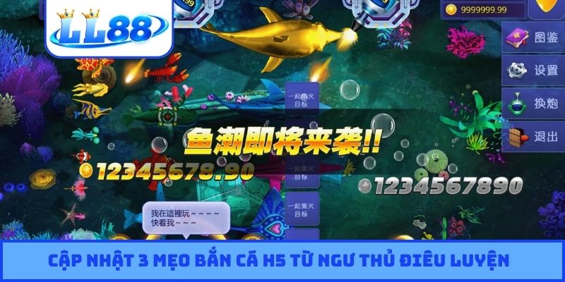 Cập nhật 3 mẹo bắn cá H5 từ ngư thủ điêu luyện