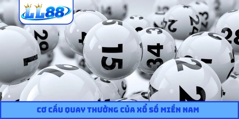 Cơ cấu quay thưởng của xổ số miền Nam