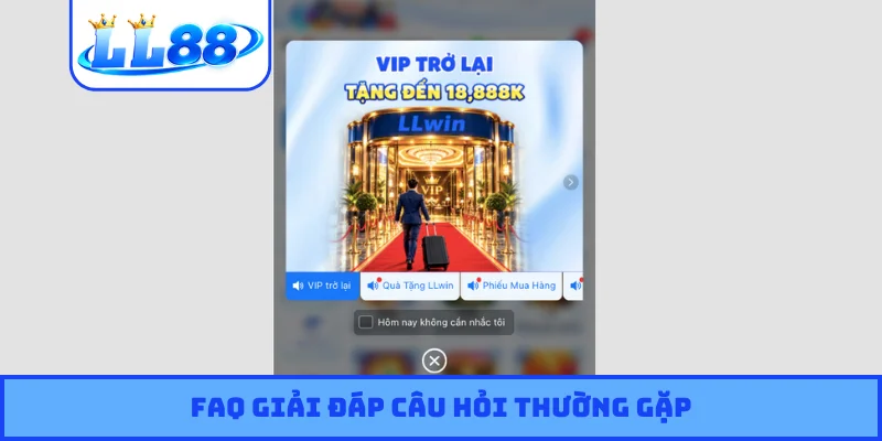 FAQ giải đáp câu hỏi thường gặp