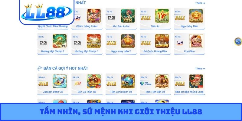 Tầm nhìn, sứ mệnh khi giới thiệu LL88